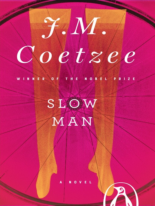 Title details for Slow Man by J. M. Coetzee - Available